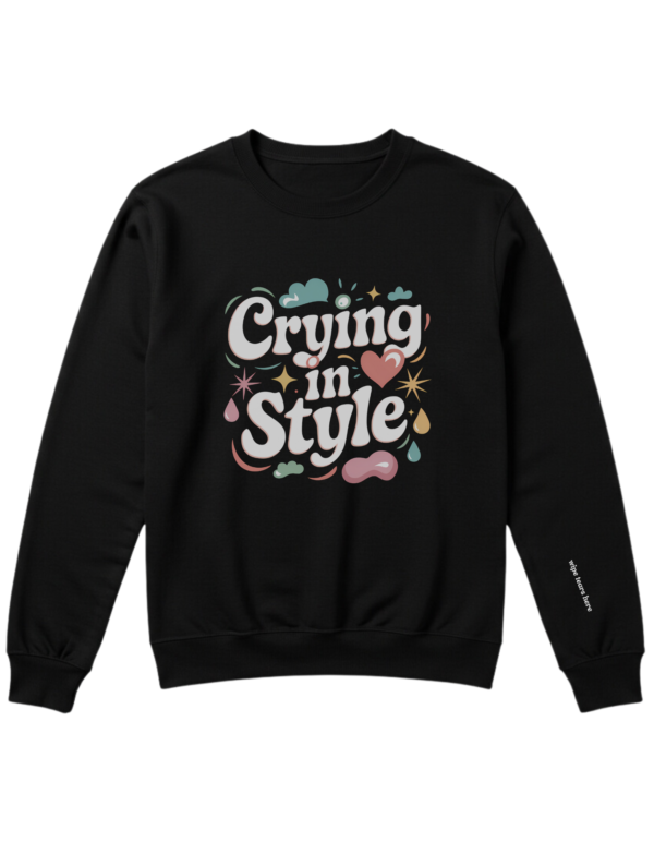 Crying in Style (Black)